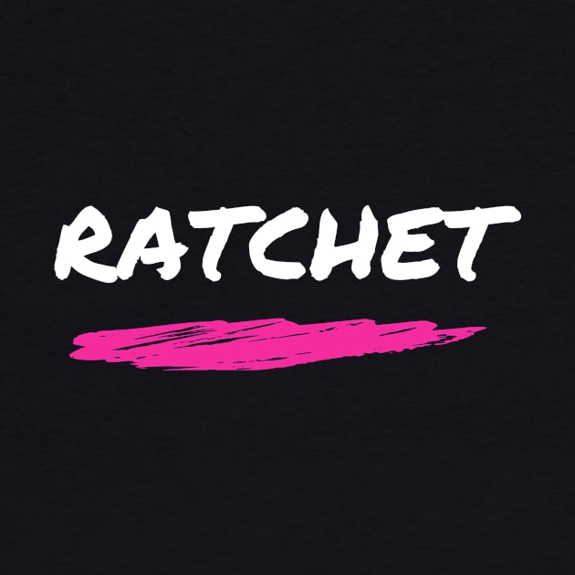 Ratchet / Savage Trend TikTok Design by TokT's